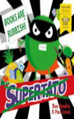 Supertato: Books Are Rubbish! World Book Day 2020